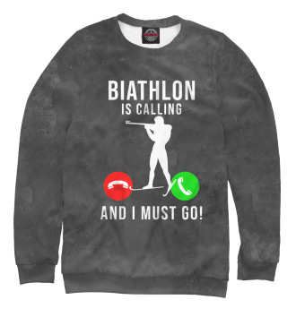 Женский Толстовка Biathlon Is Calling  And I