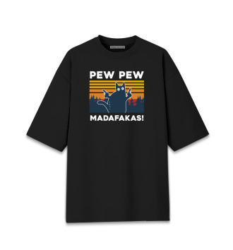 Женская Хлопковая футболка оверсайз Pew pew madafakas!