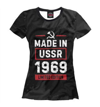 Женская Футболка 1969 Limited Edition USSR