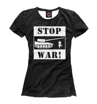 Женская Футболка Stop War
