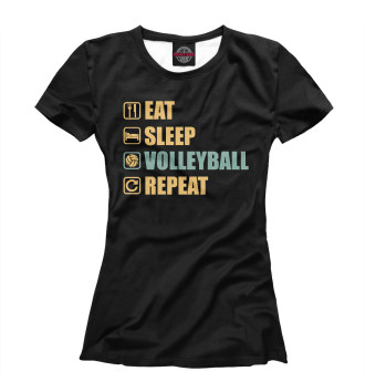 Женская Футболка Есть, спать, волейбол