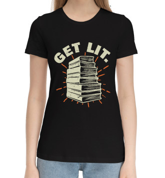 Женская Хлопковая футболка Читай - get lit