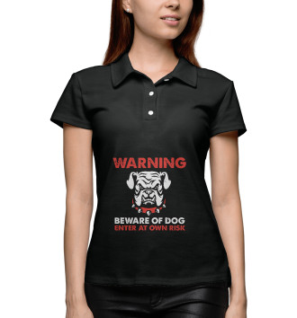Женское Рубашка поло Осторожно злая собака!